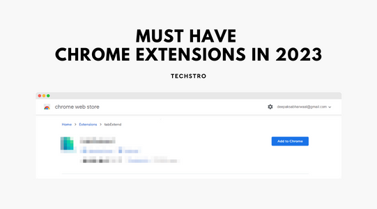 Must have Chrome extensions in 2023 text with screenshot of adding extension in chrome